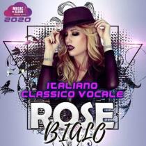 VA - Rose Bialo: Italiano Classico Vocale (2020) MP3