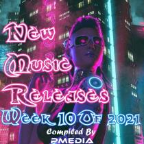 New Music Releases Week 10 (2021) MP3