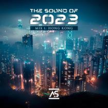 VA - The Sound of 2023 Mix 1: Hong Kong (2023) MP3