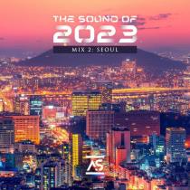 VA - The Sound Of 2023 Mix 2: Seoul (2023) MP3
