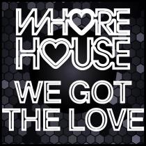 VA - Whore House We Got The Love (2023) MP3