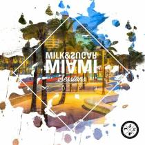 VA - Milk & Sugar Miami Sessions 2023 (Mixed by Milk & Sugar) (2023) M