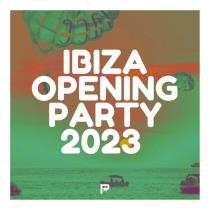 VA - Ibiza Opening Party 2023 (2023) MP3