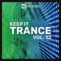 VA - Keep It Trance Vol 12 (2023) MP3