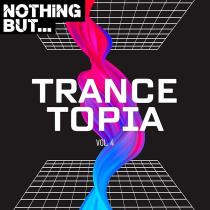 VA - Nothing But... Trancetopia Vol 04 (2023) MP3