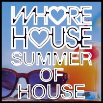 VA - Whore House Summer Of House (2023) MP3