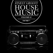 VA - Finest Groovy House Music, Vol. 61 (2023) MP3