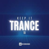 VA - Keep It Trance Vol 18 (2024) MP3