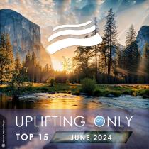 VA - Uplifting Only Top 15: June 2024 (Extended Mixes) (2024) MP3