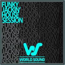 VA - World Sound Funky Jackin' House Session (2024) MP3