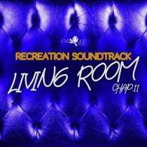 VA - Living Room, Recreation Soundtrack, Chap.11 (2024) MP3