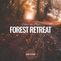 VA - Forest Retreat: Chillout Your Mind (2024) MP3