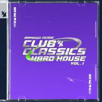 VA - Club Classics - Hard House, Vol 1 - Armada Music (2024) MP3