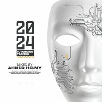 VA - Ahmed Helmy - Futurising Year Mix 2024 (Mixed By Ahmed Helmy) (20