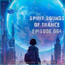 VA - Spirit Sounds of Trance Episode 064 (The Best Emotional Trance To