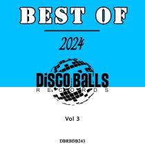 VA - Best Of Disco Balls Records 2024, Vol. 3 (2025) MP3
