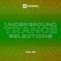 VA - Underground Trance Selections, Vol. 29 (2025) MP3
