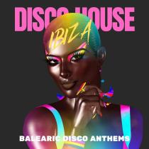 VA - Ibiza Disco House - Balearic Disco Anthems (2025) MP3