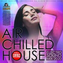 VA - Air Chilled Electro House (2020) MP3