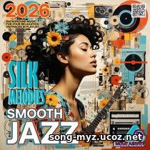 Smooth Jazz: Silk Melodies Smooth Jazz: Silk Melodies