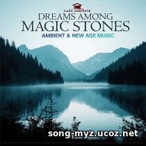 Dreams Among Magic Stones