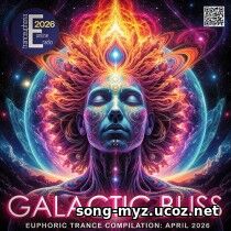 Galactic Bliss (2026) EDM: Galactic Bliss (2026)