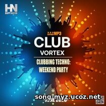 Techno Vortex: Weekend Party (2026) EDM: Techno Vortex: Weekend Party (2026)