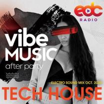 VA - Vibe Music: Tech House Electro Sound Mix (2020) MP3